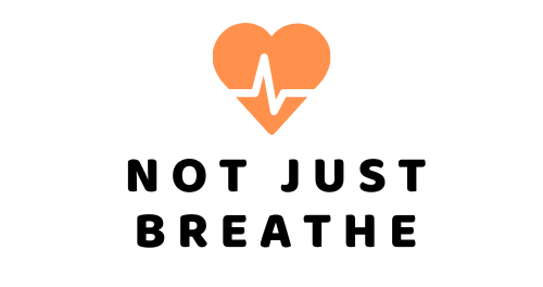 Not Just Breathe