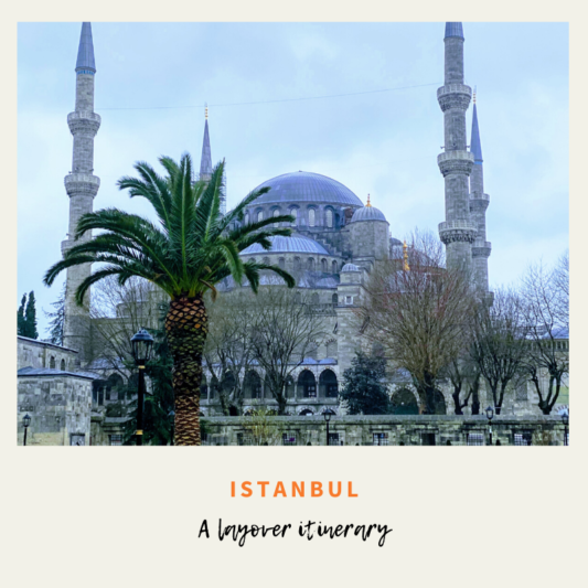 A layover itinerary for Istanbul